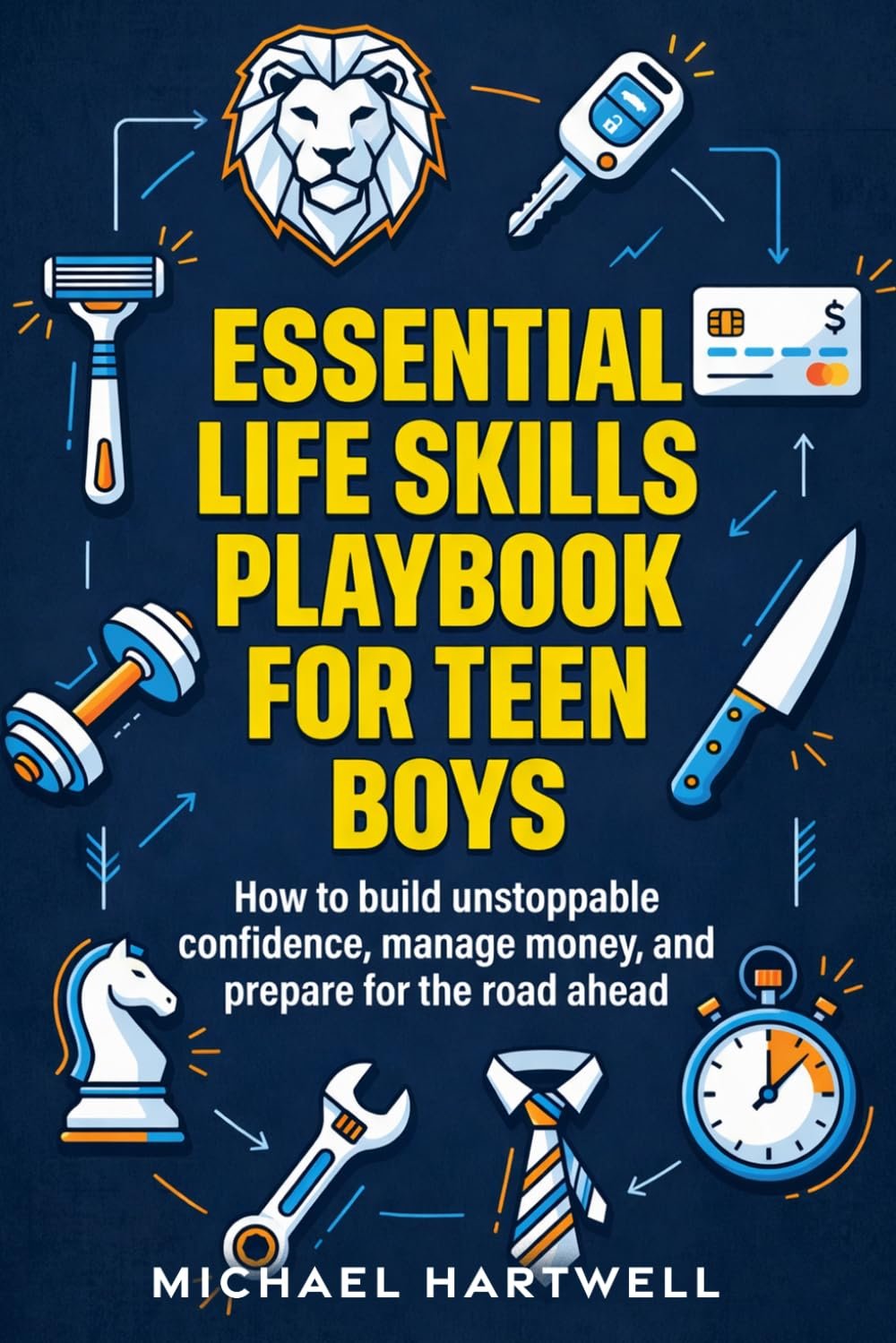 71hnrKbdm0L._SL1499_ Essential Life Skills Playbook For Teen Boys: How To Build Unstoppable Confidence, Manage Money, And Prepare For The Road Ahead (Life Skills for Kids and Teens)